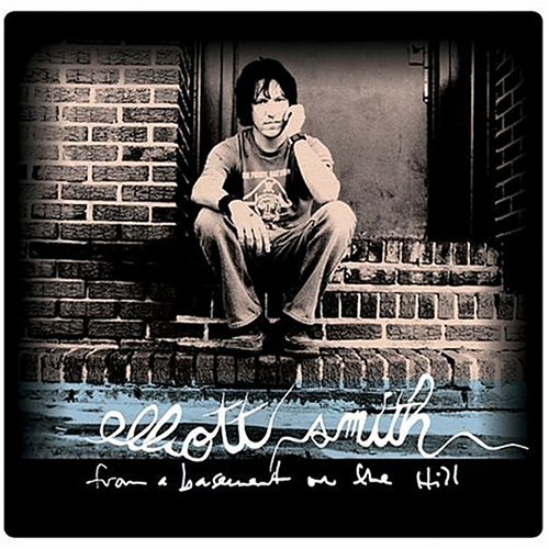 Elliott Smith / From A Basement On The Hill