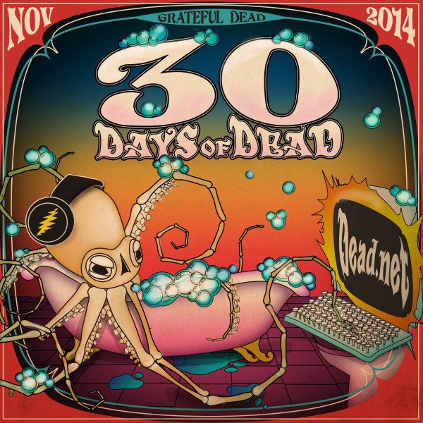 Grateful Dead - 30 Days Of Dead 2014