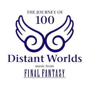 Distant Worlds: music from FINAL FANTASY THE JOURNEY OF 100