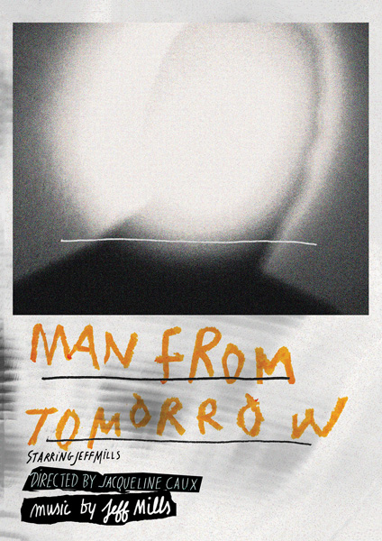 Jeff Mills / MAN FROM TOMORROW