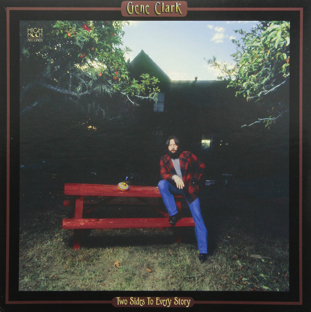 Gene Clark / Two Sides To Every Story