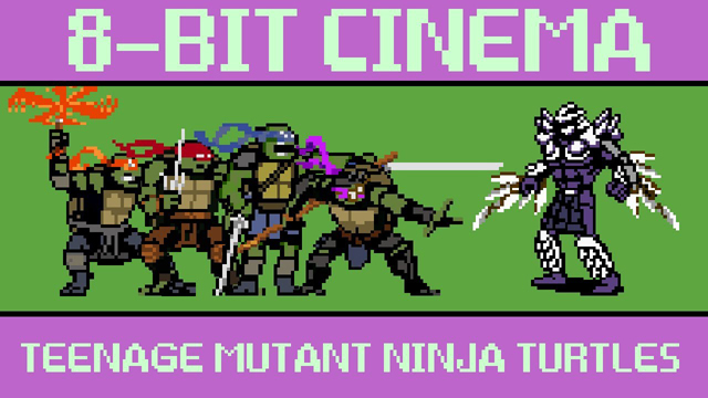 Teenage Mutant Ninja Turtles - 8 Bit Cinema