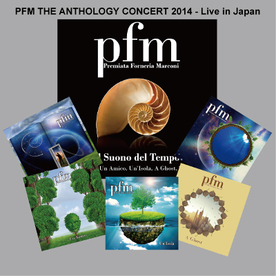プレミアータ・フォルネリア・マルコーニ（PFM）/ ジ・アンソロジー・コンサート 〜ライヴ・イン・ジャパン２０１４
