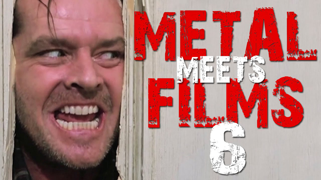 METAL MEETS FILMS 6