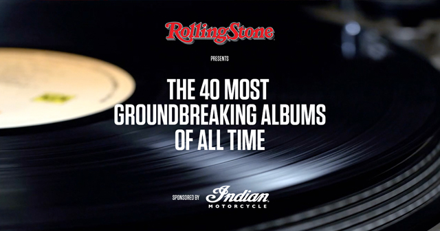 40 Most Groundbreaking Albums of All Time  - Rolling Stone