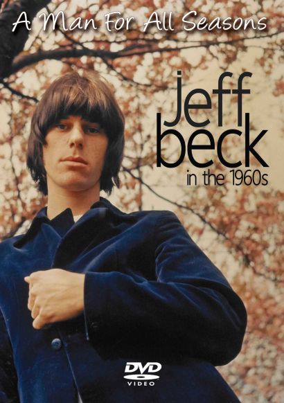 A Man For All Seasons - Jeff Beck In The 1960s