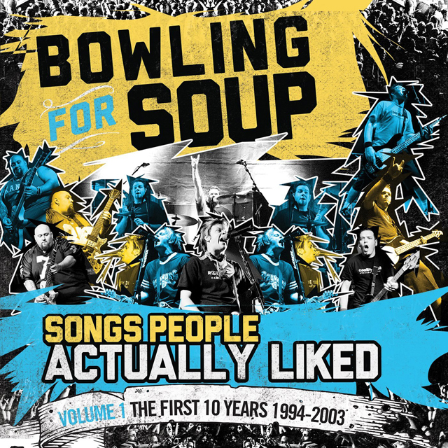 Bowling For Soup / Songs People Actually Liked - Volume One - The First 10 Years (1994-2003)