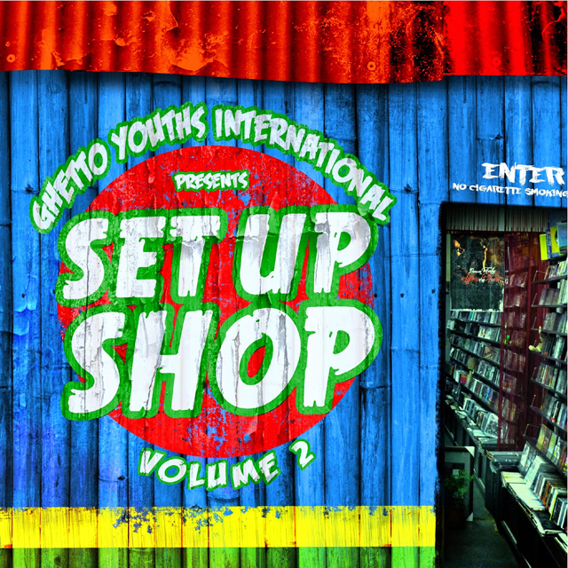 VA / Ghetto Youths International presents Set Up Shop, Vol. 2