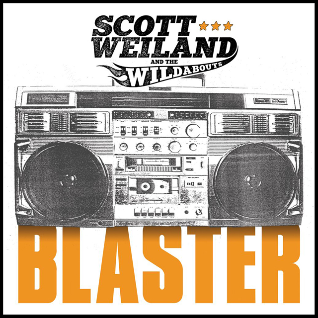 Scott Weiland & The Wildabouts / Blaster
