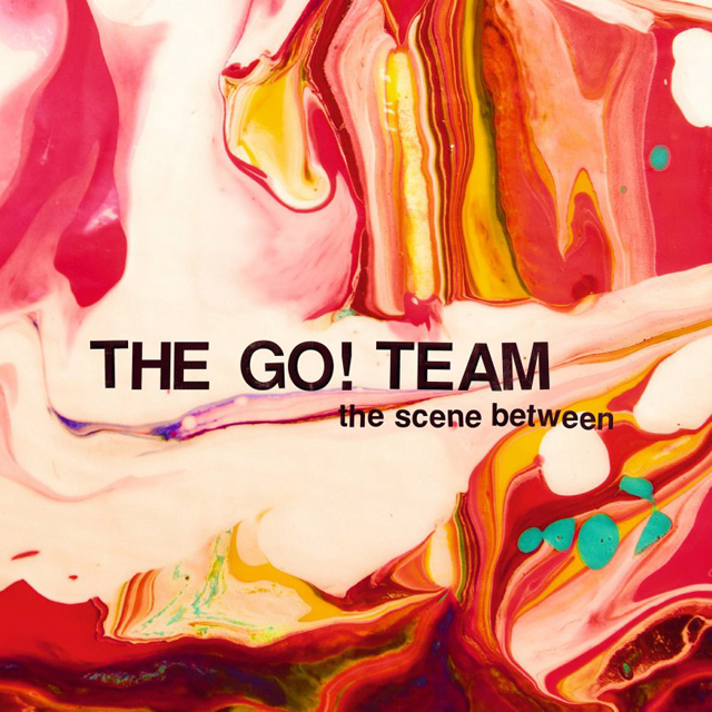 The Go! Team / The Scene Between