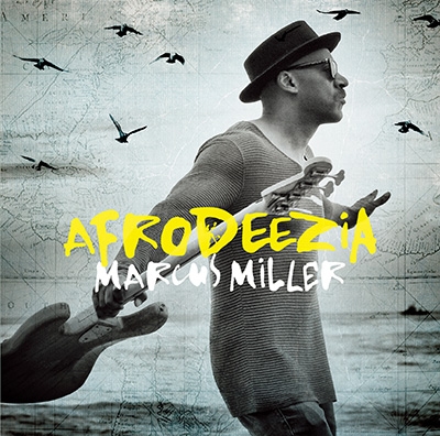 Marcus Miller / AFRODEEZIA