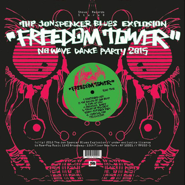 The Jon Spencer Blues Explosion / Freedom Tower - No Wave Dance Party 2015