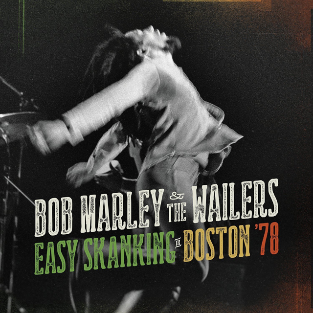Bob Marley & The Wailers / Easy Skanking In Boston 78