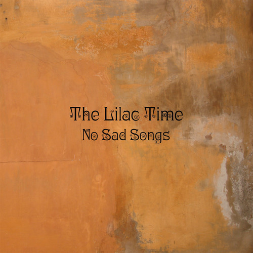 The Lilac Time / No Sad Songs