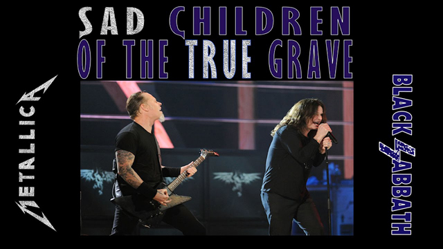 BLACKSABBICA - Sad Children of the True Grave - Black Sabbath vs Metallica
