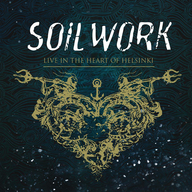 Soilwork / Live In The Heart Of Helsinki