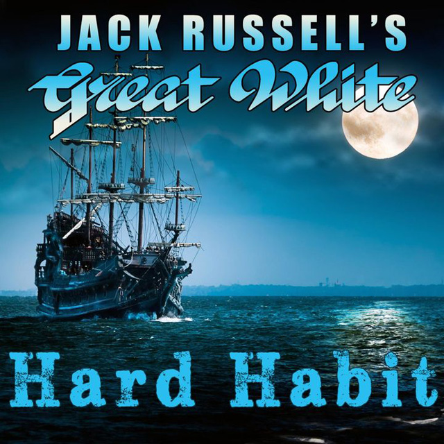 Jack Russell's Great White / Hard Habit - Single