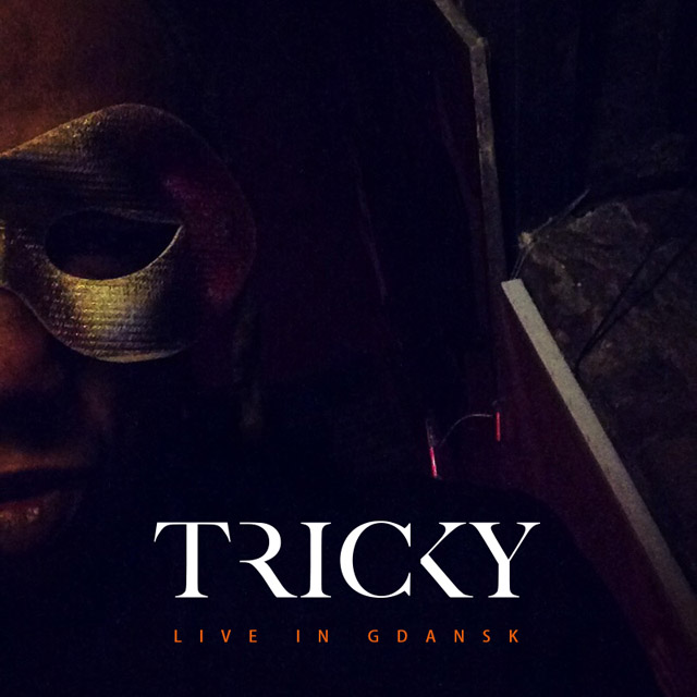 Tricky / Live In Gdansk