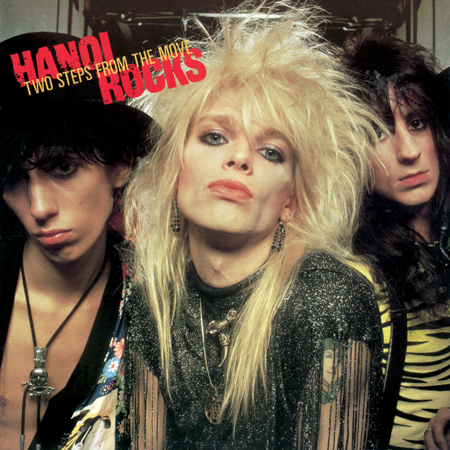 Hanoi Rocks / Two Steps from the Move