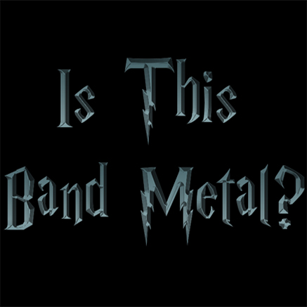 Is This Band Metal?