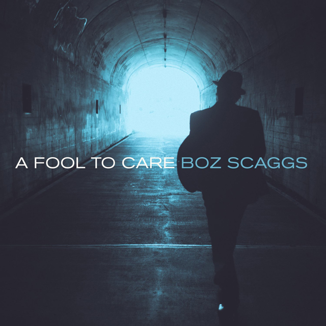 Boz Scaggs / A Fool to Care