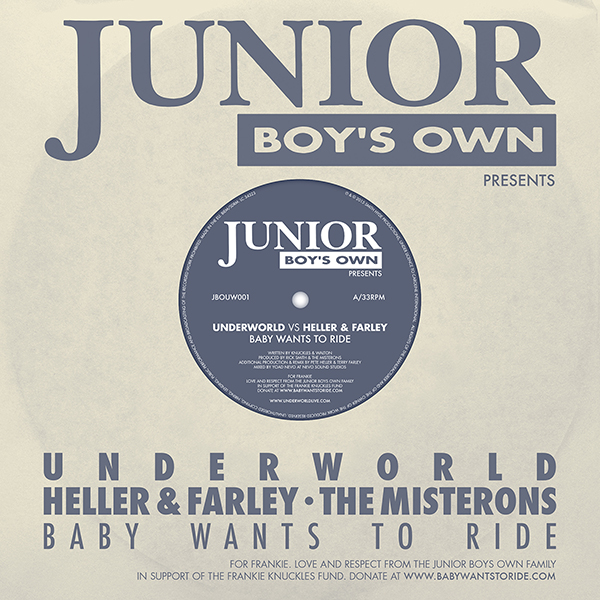Underworld / Junior Boys Own presents: Baby Wants to Ride - EP