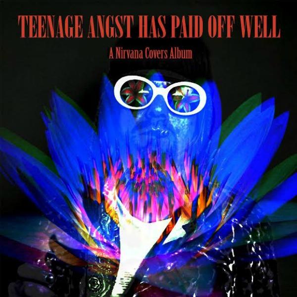 VA / Teenage Angst Has Paid Off Well: A Nirvana Covers Album