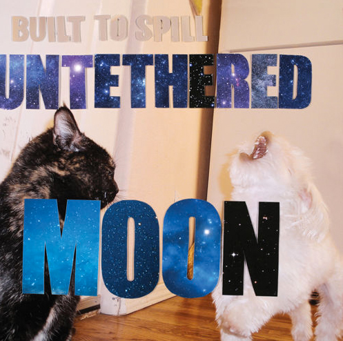 Built to Spill / Untethered Moon