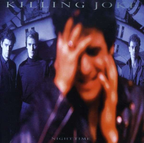 Killing Joke / Night Time