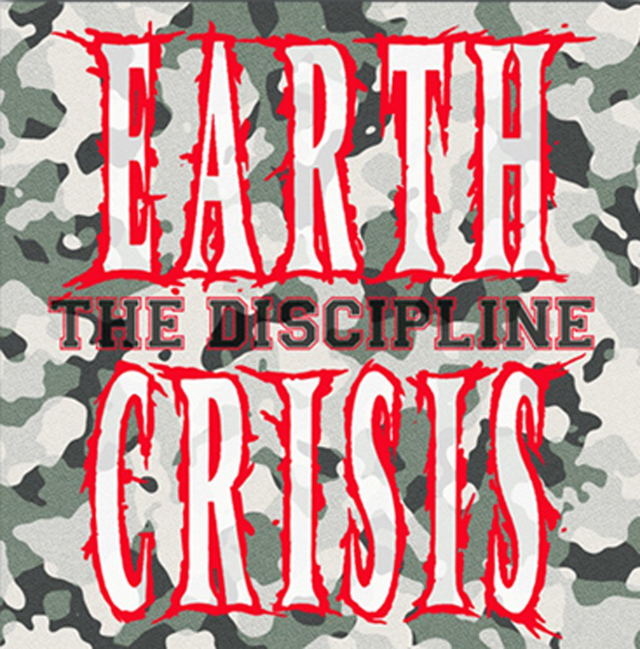 Earth Crisis / The Discipline