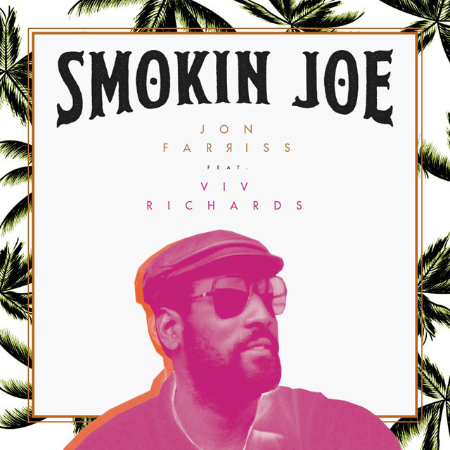 Jon Farriss / Smokin Joe (feat. Viv Richards) - Singl
