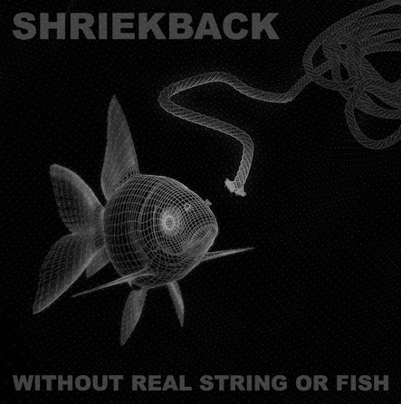 Shriekback / Without Real String or Fish