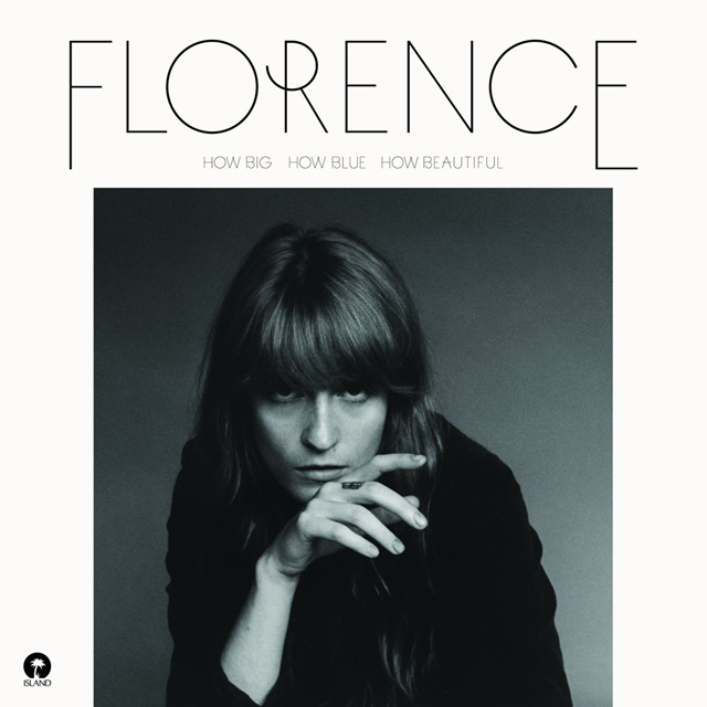 Florence And The Machine / How Big, How Blue, How Beautiful