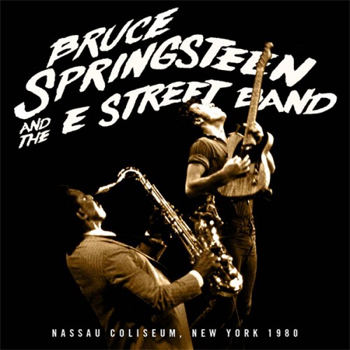 Bruce Springsteen & The E Street Band / New Year’s Eve E 1980 at Nassau Coliseum