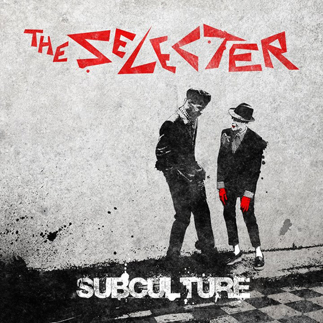 The Selecter / Subculture