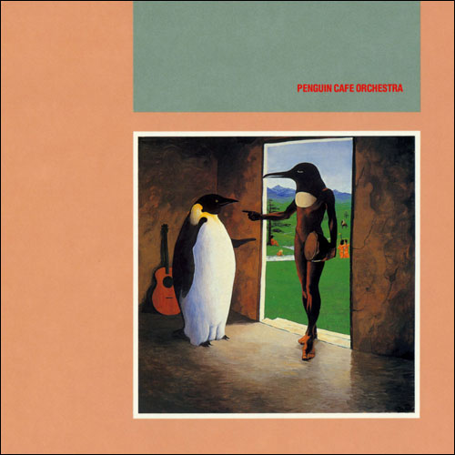 Penguin Cafe Orchestra / Penguin Cafe Orchestra