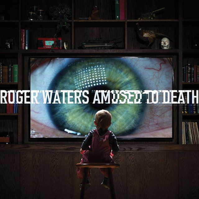 Roger Waters / Amused To Death [2015 edition]