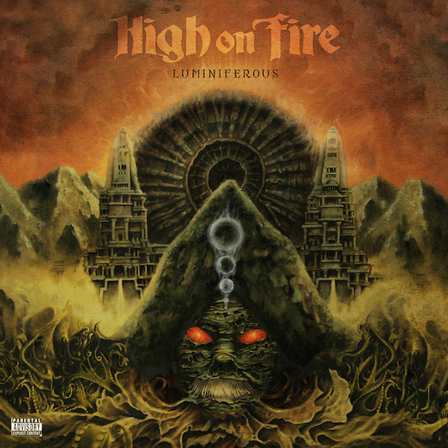 High on Fire / Luminiferous