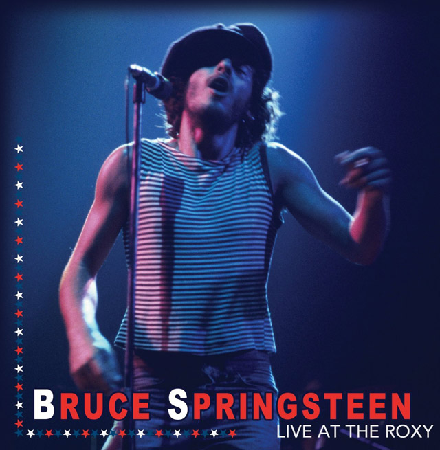 Bruce Springsteen / Live At The Roxy