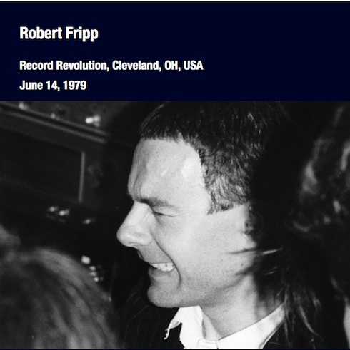 Robert Fripp / Record Revolution, Cleveland, OH, USA, June 14, 1979