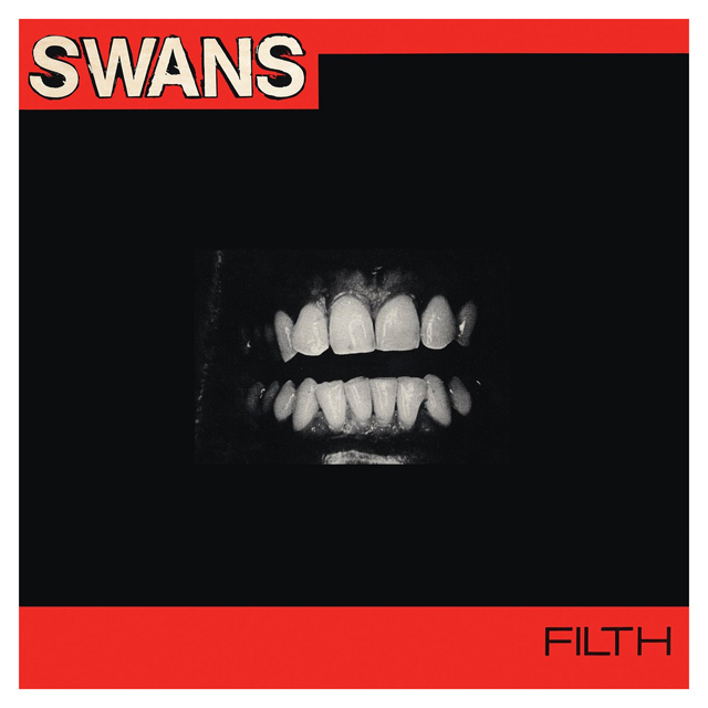 Swans / Filth