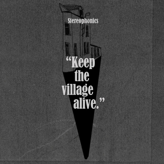 Stereophonics / Keep The Village Alive