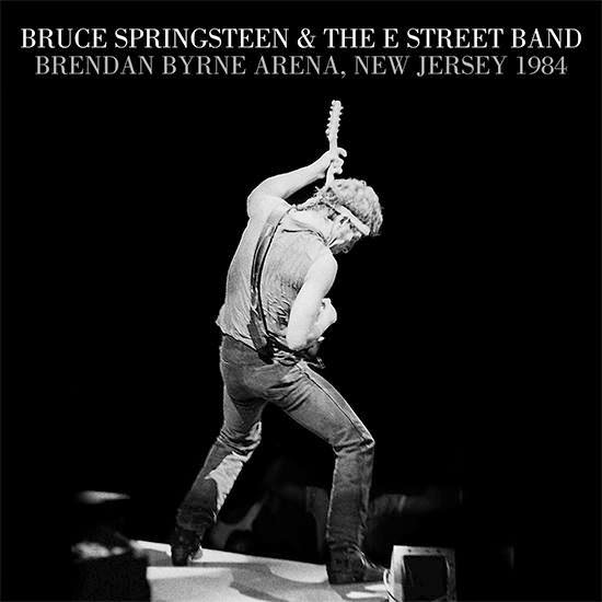 Bruce Springsteen / Brendan Byrne Arena, New Jersey 1984