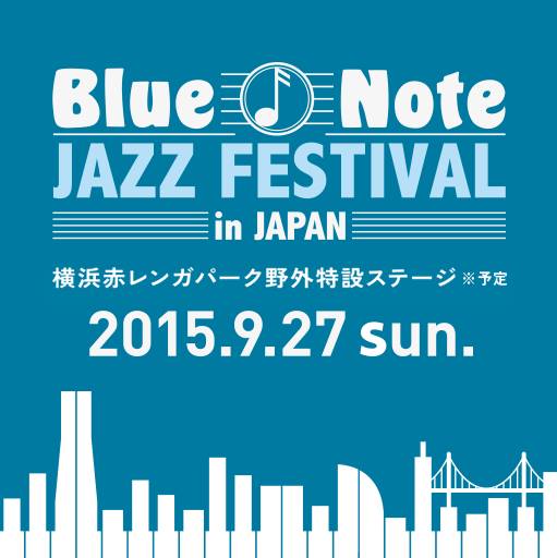 Blue Note JAZZ FESTIVAL in JAPAN