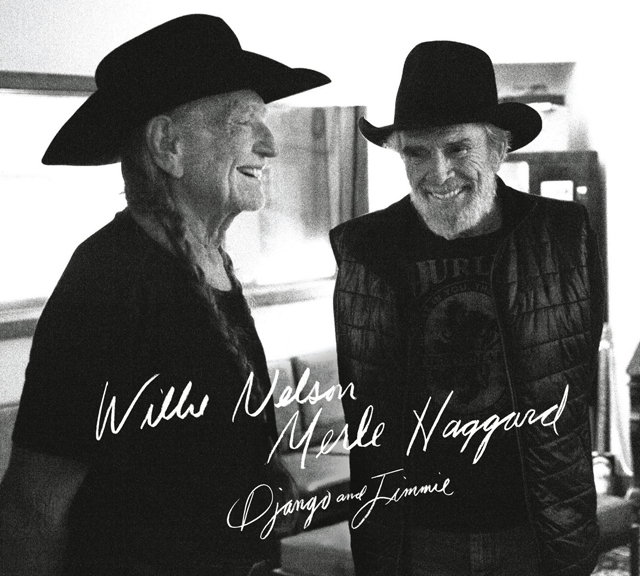 Willie Nelson & Merle Haggard / Django And Jimmie