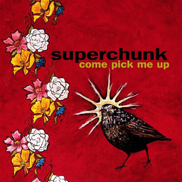 Superchunk / Come Pick Me Up
