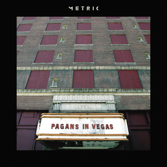 Metric / Pagans in Vegas