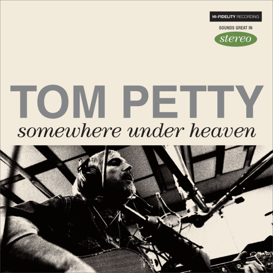 om Petty / 「Somewhere Under Heaven