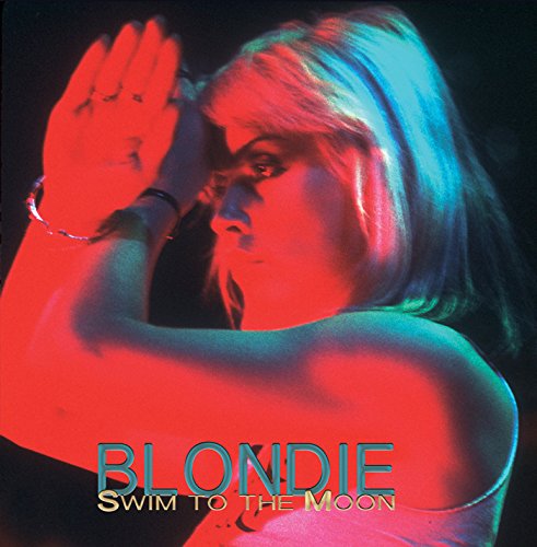 Blondie / Swim To The Moon (san Francisco’77)