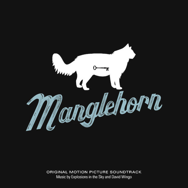 Manglehorn: Original Motion Picture Soundtrack / Music by Explosions in the Sky and David Wingo